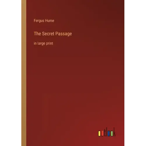 The Secret Passage: in large print