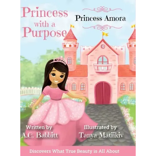 Princess Amora: Discovers What True Beauty is All About