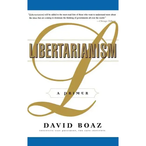 Libertarianism: A Primer