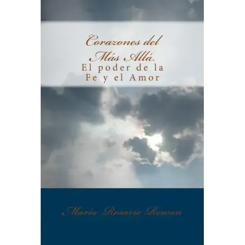 Corazones del Mas Alla: El Poder de la Fe y el Amor