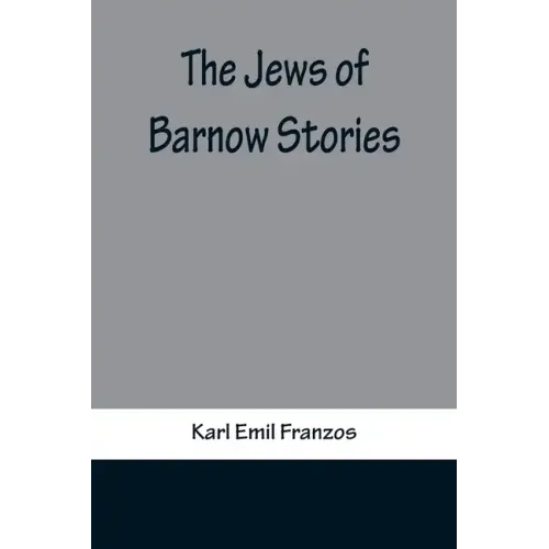 The Jews of Barnow: Stories