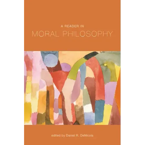 A Reader in Moral Philosophy