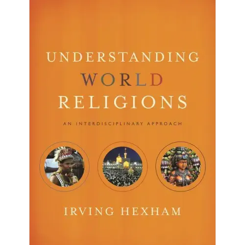 Understanding World Religions: An Interdisciplinary Approach