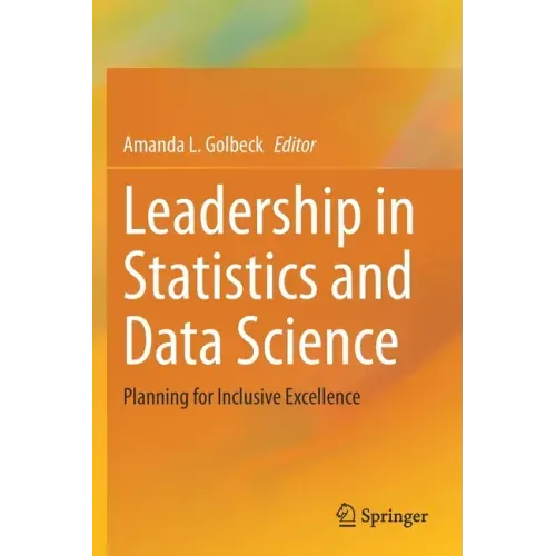 Leadership in Statistics and Data Science: Planning for Inclusive Excellence