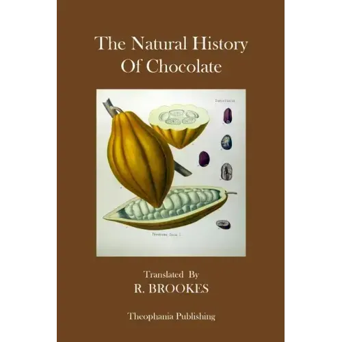The Natural History Of Chocolate