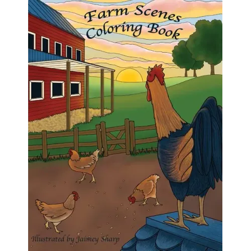 Farm Scenes Coloring Book: Country Scenes, Barns, Farm Animals For Adults To Color