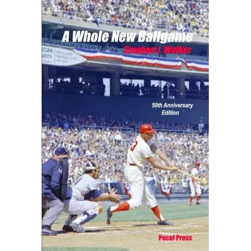 A Whole New Ballgame: The 1969 Washington Senators 50th Anniversary Edition