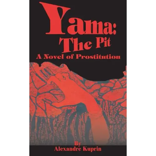 Yama: The Pit: A Novel of Prostitution