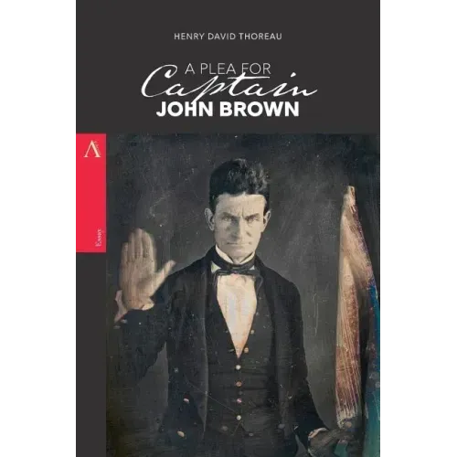 A Plea for Captain John Brown