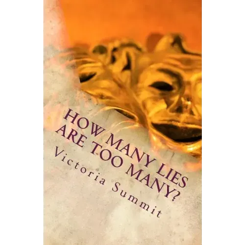 How Many Lies Are Too Many?: Spot Liars and Cheaters Before They Spot You!