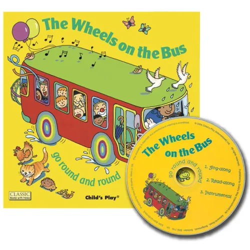 The Wheels on the Bus Go Round and Round [With CD]