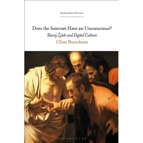 Does the Internet Have an Unconscious? Slavoj Zizek and Digital Culture