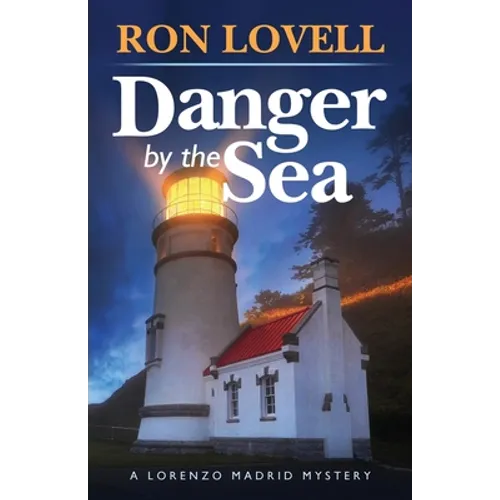Danger by the Sea: A Lorenzo Madrid Mystery, Book 3