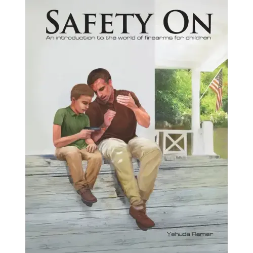 Safety On: An Introduction to the World of Firearms for Children