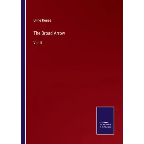 The Broad Arrow: Vol. II