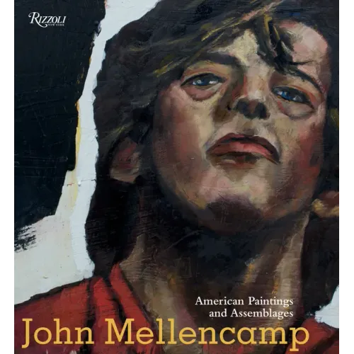 John Mellencamp: American Paintings and Assemblages
