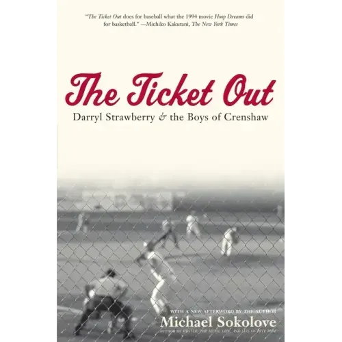 The Ticket Out: Darryl Strawberry and the Boys of Crenshaw