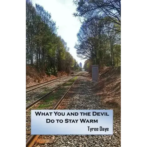 What You and the Devil Do to Stay Warm