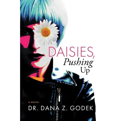 Daisies, Pushing Up