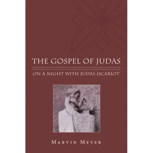 The Gospel of Judas: On a Night with Judas Iscariot