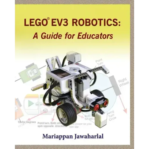 LEGO EV3 Robotics: A Guide for Educators