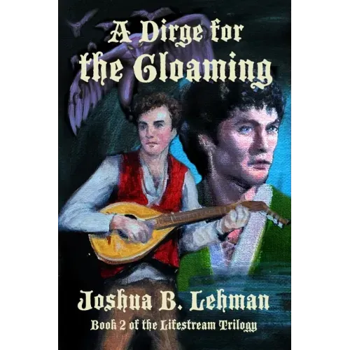A Dirge for the Gloaming: A Plague of Sorrows