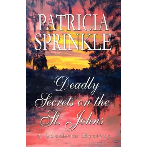 Deadly Secrets On The St. Johns