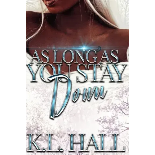 As Long as You Stay Down