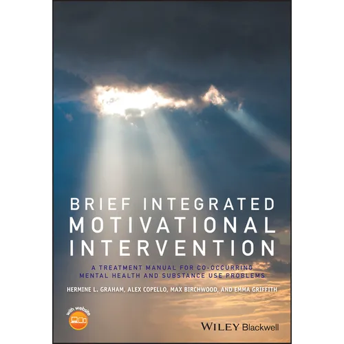 Brief Integrated Motivational Intervention: A Treatment Manual for Co-Occuring Mental Health and Substance Use Problems
