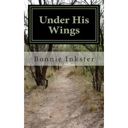 Under His Wings: Psalm 91: A Devotional