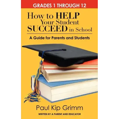 How to Help Your Student Succeed in School: A Guide for Parents and Students
