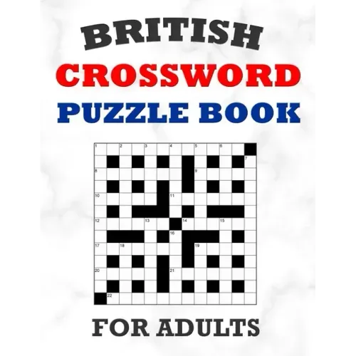 British Crossword Puzzle Book For Adults: 100 Large Print Crossword Puzzles With Solutions: 5 Intermediate Level 13x13 Grid Varieties