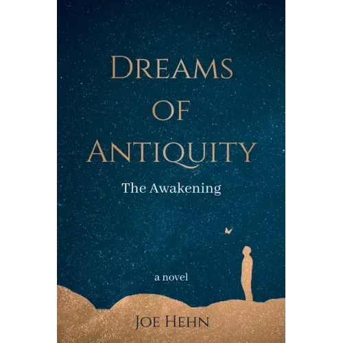 Dreams of Antiquity: The Awakening