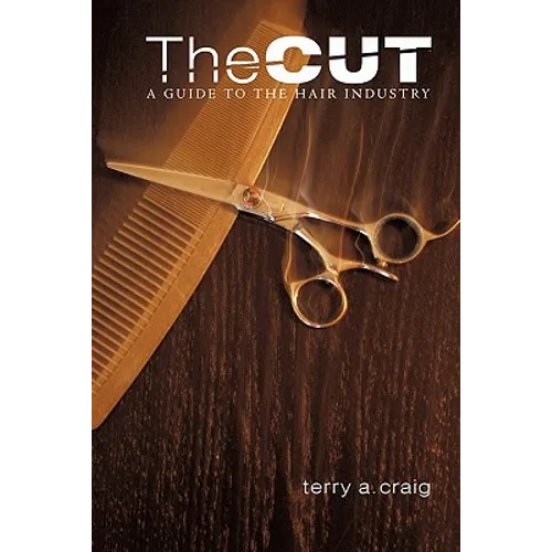 The Cut: A Guide to the Hair Industry