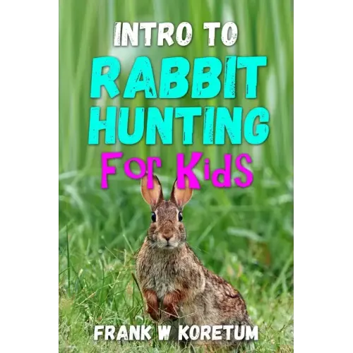 Intro to Rabbit Hunting for Kids