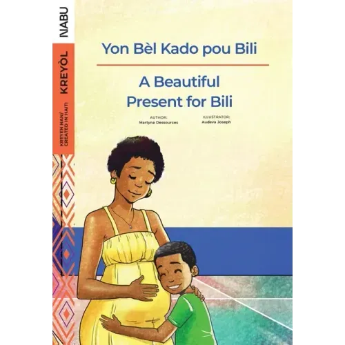 A Beautiful Present for Bili / Yon Bèl Kado pou Bili