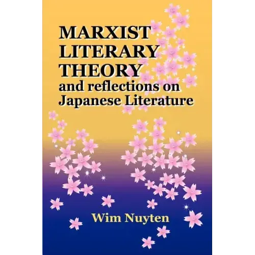 Marxist Literary Theory and Reflections on Japanese Literature