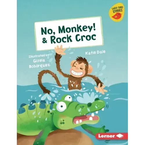 No, Monkey! & Rock Croc