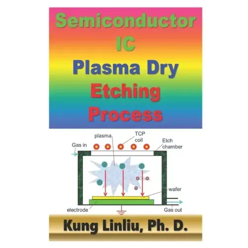 Semiconductor IC Plasma Dry Etching Process