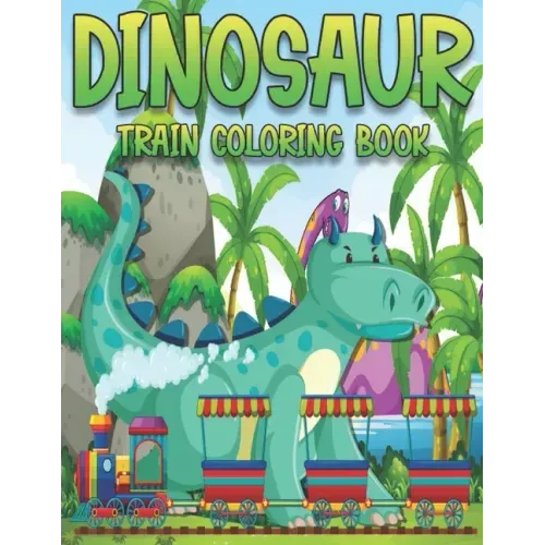 Dinosaur Train Coloring Book: Dinosaurs for Toddlers - Paperback Coloring to