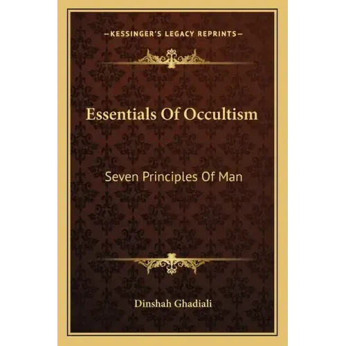 Essentials of Occultism: Seven Principles of Man