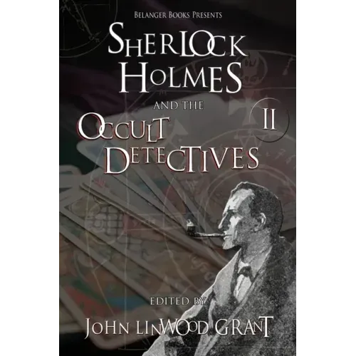 Sherlock Holmes and the Occult Detectives Volume Two
