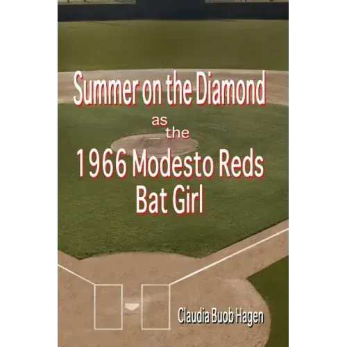 Summer on the Diamond as the 1966 Modesto Reds Bat Girl