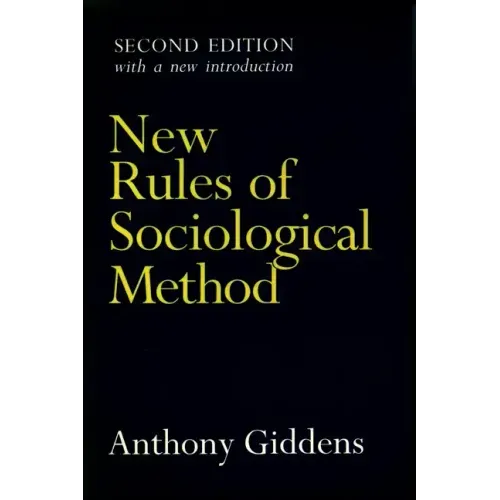 New Rules of Sociological Method: Second Edition