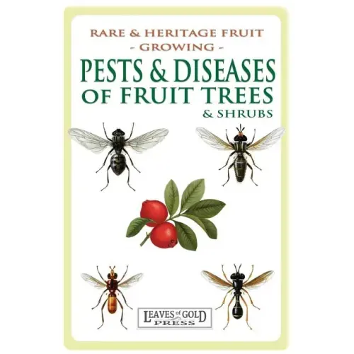 Pests and Diseases of Fruit Trees and Shrubs