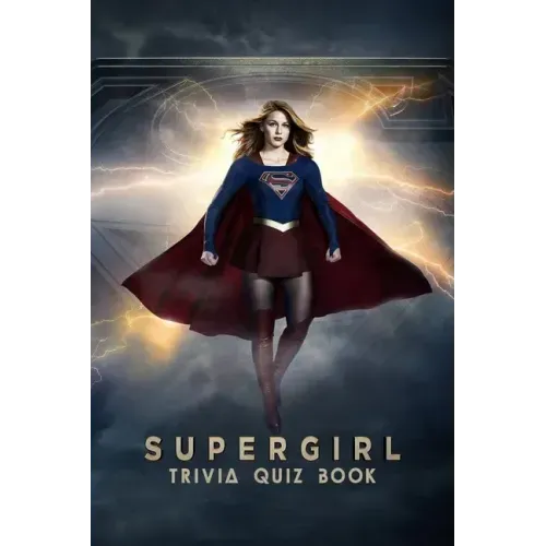 Supergirl: Trivia Quiz Book