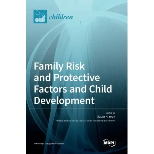 Family Risk and Protective Factors and Child Development