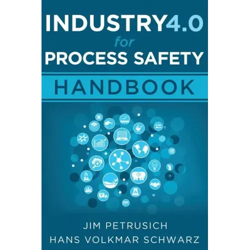 Industry 4.0 for Process Safety: Handbook