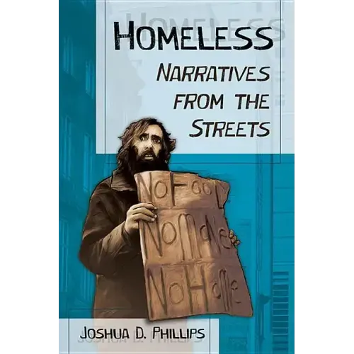 Homeless: Narratives from the Streets