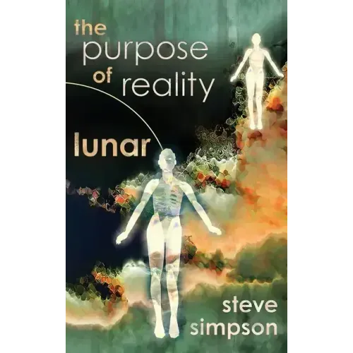 The Purpose of Reality: Lunar